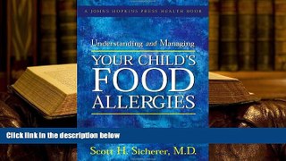 Kindle eBooks  Understanding and Managing Your Child s Food Allergies (A Johns Hopkins Press