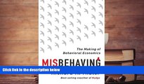 Best Ebook  Misbehaving: The Making of Behavioral Economics  For Full