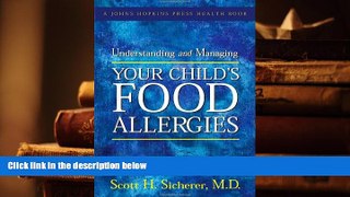 Kindle eBooks  Understanding and Managing Your Child s Food Allergies (A Johns Hopkins Press