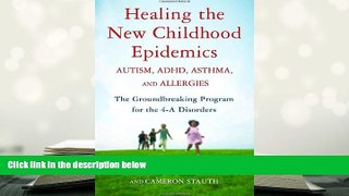 Kindle eBooks  Healing the New Childhood Epidemics: Autism, ADHD, Asthma, and Allergies: The