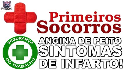 Técnico de Segurança do Trabalho - Primeiros Socorros - Angina de Peito - Sintomas de Infarto