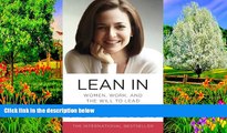 Best Ebook  Lean In: Women, Work, and the Will to Lead  For Trial