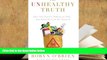 Kindle eBooks  The Unhealthy Truth: How Our Food Is Making Us Sick - And What We Can Do About It