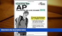 Best Ebook  Cracking the AP Calculus AB   BC Exams, 2012 Edition (College Test Preparation)  For