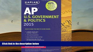 Popular Book  Kaplan AP U.S. Government   Politics 2015 (Kaplan Test Prep)  For Kindle