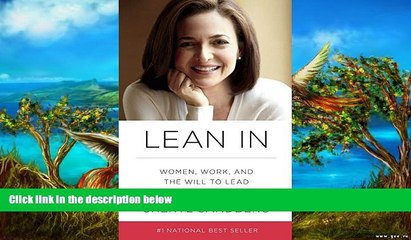 Best Ebook  Lean In: Women, Work, and the Will to Lead  For Trial