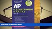 Best Ebook  Kaplan AP U.S. Government   Politics 2015 (Kaplan Test Prep)  For Online