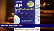 PDF [Download]  Kaplan AP Calculus AB   BC 2016: Book   DVD (Kaplan Test Prep)  For Online