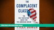 Popular Book  The Complacent Class: The Self-Defeating Quest for the American Dream  For Kindle