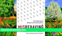 Popular Book  Misbehaving: The Making of Behavioral Economics  For Full