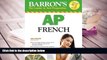 Popular Book  Barron s AP French with Audio CDs and CD-ROM (Barron s AP French (W/CD   CD-ROM))