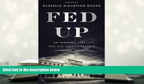 Best Ebook  Fed Up: An Insider s Take on Why the Federal Reserve is Bad for America  For Online