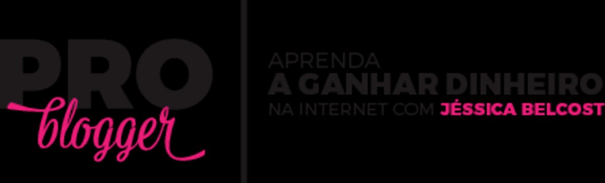 Curso de Blogueira Profissional - Aprenda a Ganhar Dinheiro na Internet