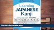 Best Ebook  Learning Japanese Kanji Practice Book Volume 1: (JLPT Level N5) The Quick and Easy Way