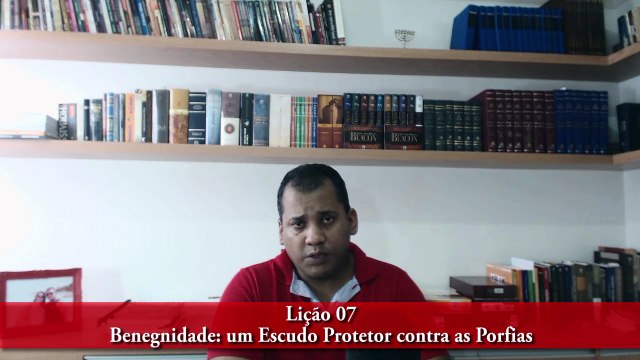 Lição 07 - Benegnidade um Escudo Protetor contra as Porfias
