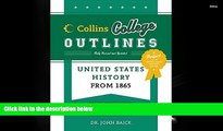 Popular Book  United States History from 1865 (Collins College Outlines)  For Full