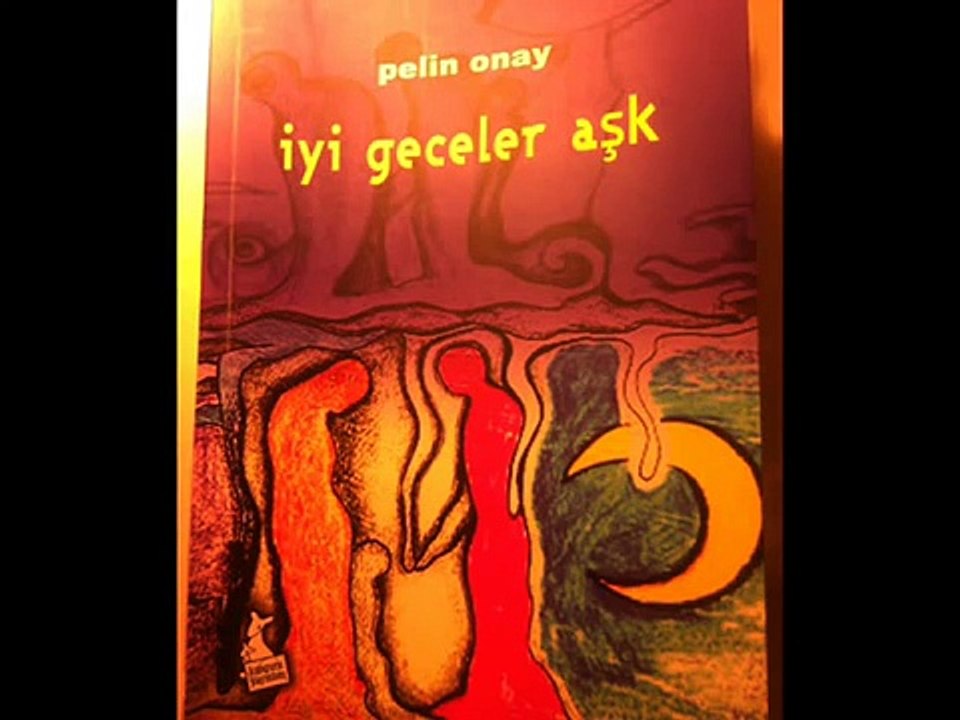 İyi Geceler Aşk - Pelin Onay Sem