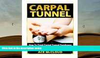 Kindle eBooks  Carpal Tunnel: How To Treat Carpal Tunnel Syndrome: How To Prevent Carpal Tunnel