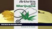 Kindle eBooks  Arthritis and Marijuana: How Marijuana, Diet, and Exercise Can Heal Arthritis