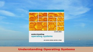 READ ONLINE  Understanding Operating Systems