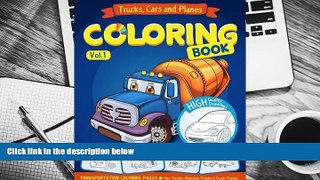 Download [PDF]  Trucks, Planes and Cars Coloring Book: Cars coloring books for kids