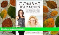 Download Combat Headaches: A chiropractor s advice for those who suffer from migraines, jaw pain,