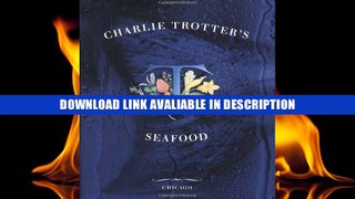 PDF Free Charlie Trotter s Seafood read online