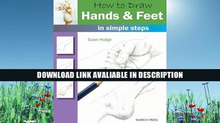 Best PDF How to Draw Hands and Feet: in simple steps Free ePub Download