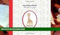 PDF  My Baby Album with Sophie la girafe? Sophie la girafe  BOOK ONLINE
