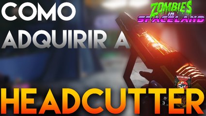COMO MONTAR A HEADCUTTER! - ZOMBIES IN SPACELAND [TUTORIAL COMPLETO]