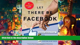 Audiobook  Let There Be Facebook: Status Updates from God, Gaga, and Everyone In Between Travis