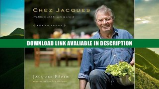 Download [PDF] Chez Jacques: Traditions and Rituals of a Cook online pdf