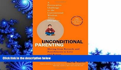 PDF  Unconditional Parenting: Moving from Rewards and Punishments to Love and Reason Alfie Kohn