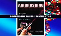 Best PDF Airbrushing: 1-2-3 Easy Techniques To Mastering Airbrushing Online PDF