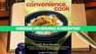 PDF Free The Convenience Cook: 125 Best Recipes for Easy Homemade Meals Using Time-Saving Foods