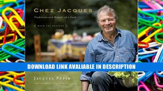 Download [PDF] Chez Jacques: Traditions and Rituals of a Cook Popular Collection