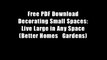 Free PDF Download Decorating Small Spaces: Live Large in Any Space (Better Homes   Gardens)
