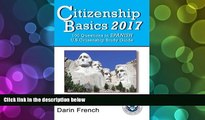 PDF [FREE] DOWNLOAD  Citizenship Basics 2017: 100 Questions in Spanish - U.S. Citizenship Study