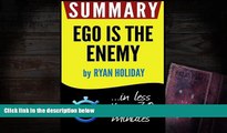 BEST PDF  Summary of Ego Is the Enemy (Ryan Holiday) Book Summary READ ONLINE