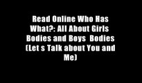 Read Online Who Has What?: All About Girls  Bodies and Boys  Bodies (Let s Talk about You and Me)