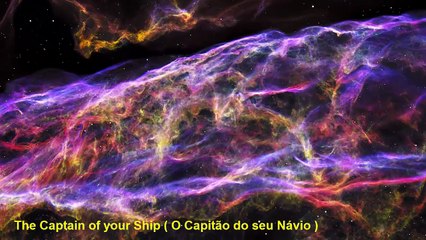 O CAPITÃO DO SEU NÁVIO  ( The Captain of your Ship )