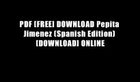 PDF [FREE] DOWNLOAD Pepita Jimenez (Spanish Edition) [DOWNLOAD] ONLINE
