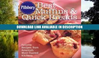 BEST PDF Pillsbury Best Muffins and Quick Breads Cookbook: Favorite Recipes from America s