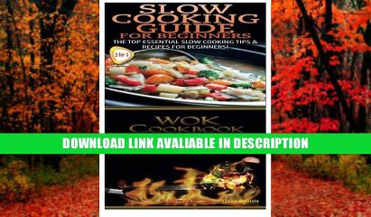 Download ePub Slow Cooking Guide For Beginners   Wok Cookbook For Beginners (Cook Books Box Set)