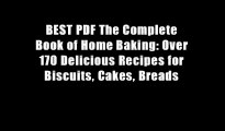 BEST PDF The Complete Book of Home Baking: Over 170 Delicious Recipes for Biscuits, Cakes, Breads