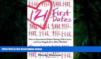 Download [PDF]  121 First Dates: How to Succeed at Online Dating, Fall in Love, and Live Happily