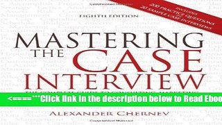 [PDF] Mastering the Case Interview: The Complete Guide to Consulting, Marketing, and Management