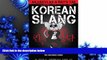 PDF  Korean Slang: As much as a Rat s Tail: Learn Korean Language and Culture through Slang,