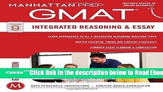 Read GMAT Integrated Reasoning and Essay (Manhattan Prep GMAT Strategy Guides) Popular Collection