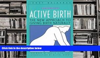 Download [PDF]  Active Birth: The New Approach to Giving Birth Naturally Janet Balaskas  TRIAL EBOOK